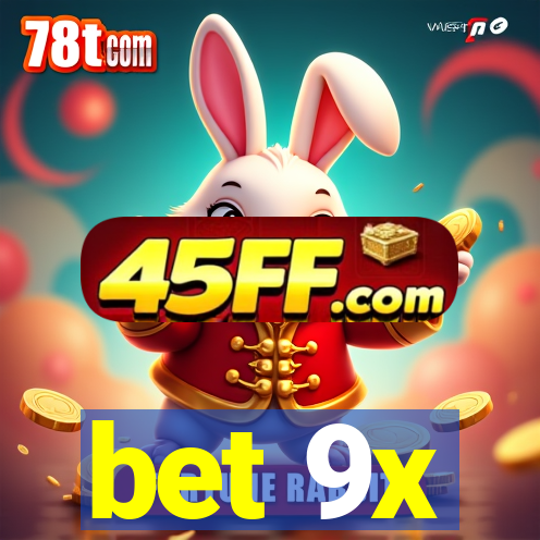 bet 9x